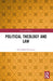 Political Theology and Law