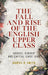 The Fall and Rise of the English Upper Class