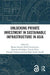 Unlocking Private Investment in Sustainable Infrastructure in Asia