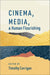 Cinema, Media, and Human Flourishing
