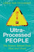 Ultra-Processed People