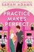Practice Makes Perfect