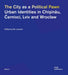 The City as a Political Pawn