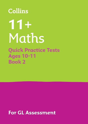 11+ Maths Quick Practice Tests Age 10-11 (Year 6) Set B