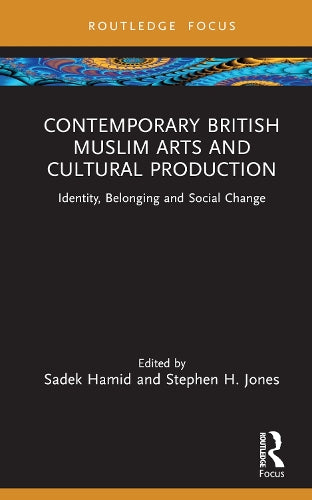 Contemporary British Muslim Arts and Cultural Production
