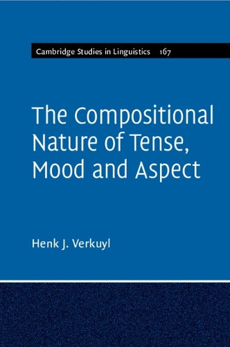 The Compositional Nature of Tense, Mood and Aspect: Volume 167