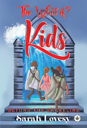 The What if? Kids - Beyond the Shoreline