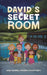 David's Secret Room
