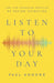 Listen to Your Day – The Life–Changing Practice of Paying Attention