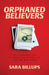 Orphaned Believers – How a Generation of Christian Exiles Can Find the Way Home