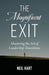 Magnificent Exit