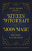Moon Books Duets - Kitchen Witchcraft & Moon Magic