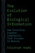 The Evolution of Biological Information