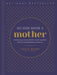 So God Made a Mother