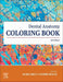 Dental Anatomy Coloring Book