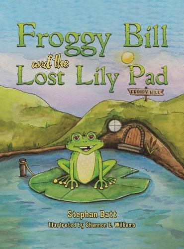 Froggy Bill and the Lost Lily Pad