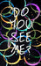 Do You See Me?