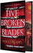 Five Broken Blades (Deluxe Limited Edition)