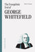 Evangelistic Zeal Of George Whitefield, The