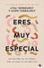 Mujer eres muy especial: Una guía para que las jóvenes sepan los planes de Dios para ellas / What Happens When Young Women Say Yes to God