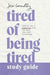 Tired of Being Tired Study Guide