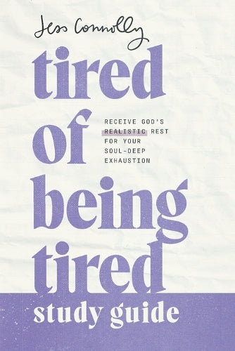 Tired of Being Tired Study Guide