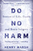 Do No Harm