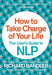 How to Take Charge of Your Life