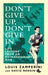 Don't Give Up, Don't Give In