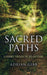 Sacred Paths – A Journey Through the Big Questions