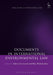 Documents in International Environmental Law