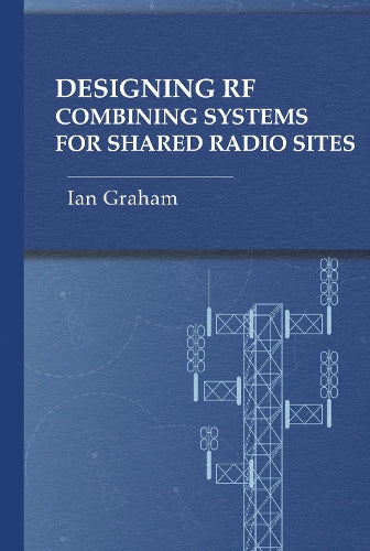 Designing RF Combining Systems for Shared Radio Sites
