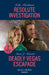 Resolute Investigation / Deadly Vegas Escapade – 2 Books in 1