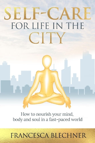 Self-Care for Life in the City