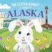 The Easter Bunny is Coming to Alaska