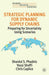 Strategic Planning for Dynamic Supply Chains