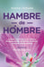 Hambre de hombre / Hunger for Men