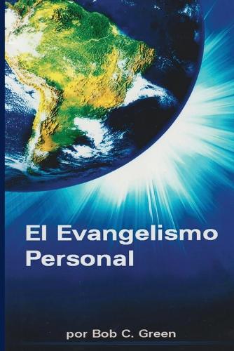 EL EVANGELISMO PERSONAL: Un Estudio Breve del Evangelismo Personal (1