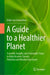 A Guide to a Healthier Planet