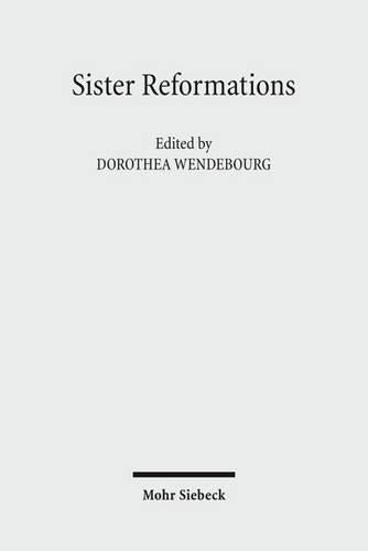 Sister Reformations - Schwesterreformationen