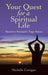Your Quest for a Spiritual Life – Based on Patanjali`s Yoga Sutras