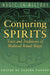 Conjuring Spirits