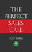 The Perfect Sales Call