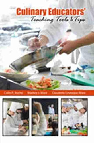 Culinary Educators' Teaching Tools & Tips
