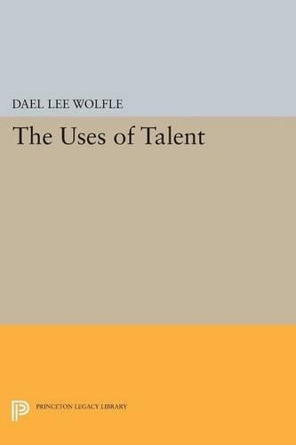 The Uses of Talent