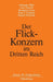 Der Flick-Konzern im Dritten Reich: Herausgegeben durch das Institut für Zeitgeschichte München-Berlin im Auftrag der Stiftung Preußischer Kulturbesitz (German Edition