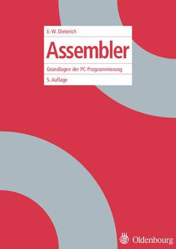 Assembler: Grundlagen der PC-Programmierung (German Edition