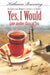 Yes, I Would... Love Another Glass Of Tea