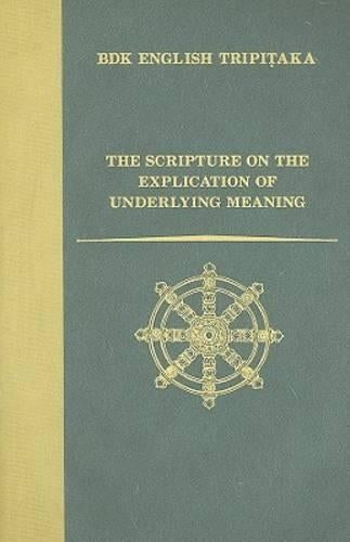 The Scripture on the Explication of Underlying Meaning (BDK English Tripitaka Translation): 25 (BDK English Tripitaka Series