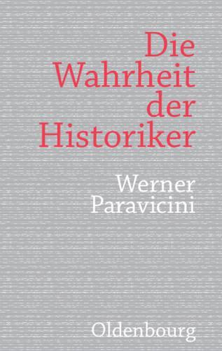 Die Wahrheit der Historiker (German Edition